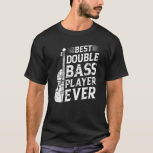 Bästa Dubbla Bass Player-Dubbla någonsin - assista T Shirt