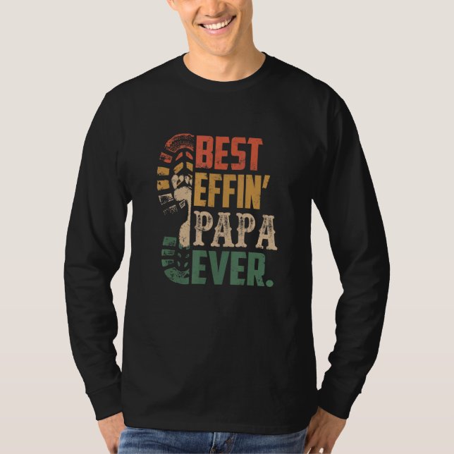 Bästa effekten Pappa Alltid Fars dag Lycklig Fars  T Shirt (Framsida)