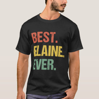 Bästa Elaine någonsin Retro Namn Humor Nickname T Shirt