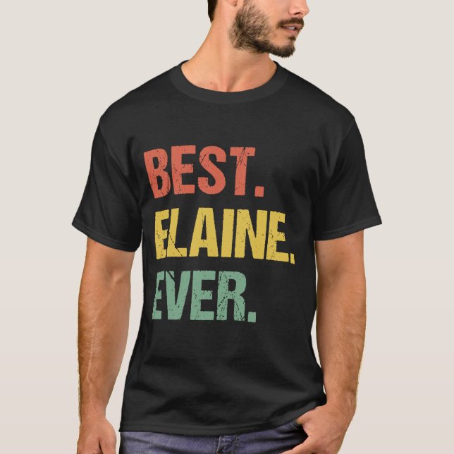 Bästa Elaine någonsin Retro Namn Humor Nickname T Shirt (Framsida)