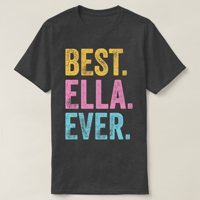 Bästa Ella nånsin T Shirt (Design framsida)