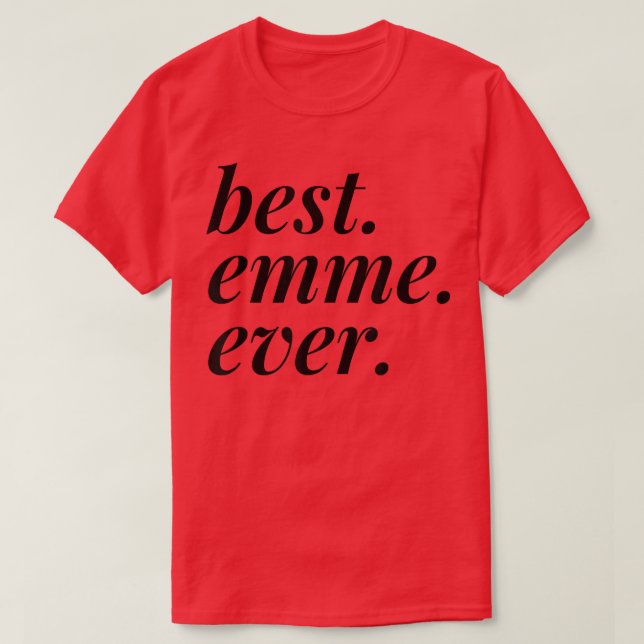 Bästa Emme någonsin Namn Personlig Woman Girl BFF  T Shirt (Design framsida)