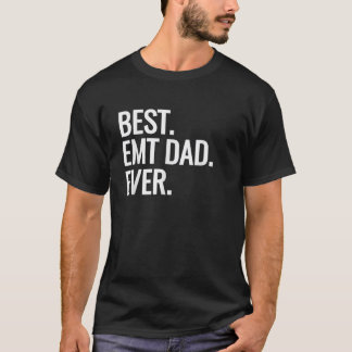 Bästa EMT Pappa någonsin Ambulance Worker Fars dag T Shirt