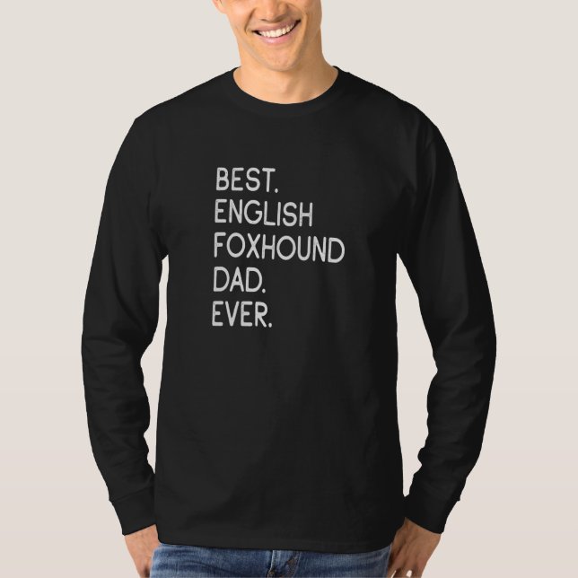 Bästa engelska Foxhound Pappa någonsin T Shirt (Framsida)
