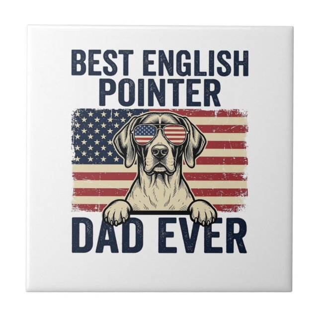 Bästa engelska pointer pappa någonsin Patriotisk h Kakelplatta (Framsidan)