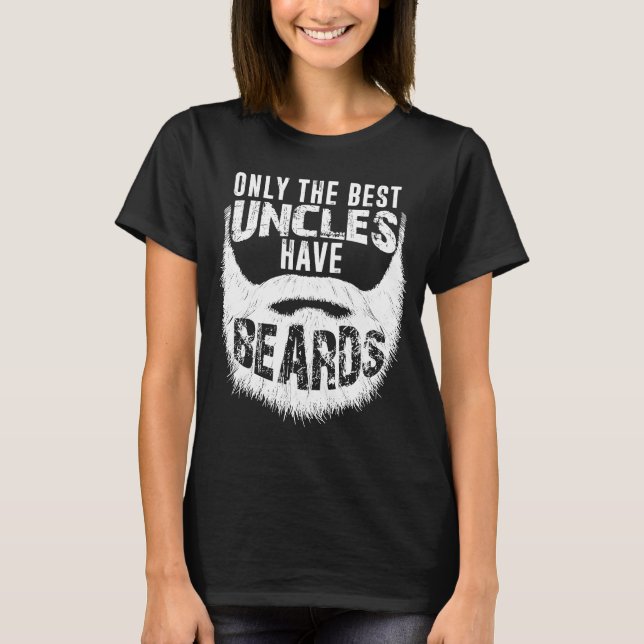 Bästa enheter har Beards morbror Beard T Shirt (Framsida)
