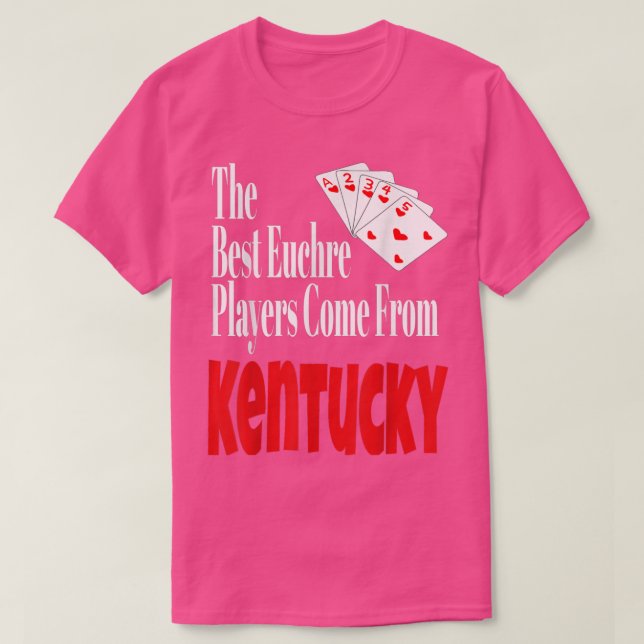 Bästa Euchre-spelare Kom från Kentucky Funny G T Shirt (Design framsida)