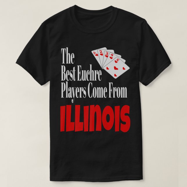 Bästa Euchre-spelare-Komen från Illinois Funny G T Shirt (Design framsida)