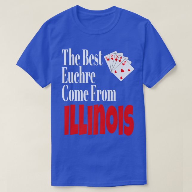 Bästa Euchre-spelare-Komen från Illinois Funny G T Shirt (Design framsida)