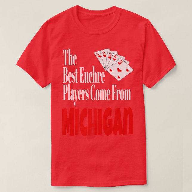 Bästa Euchre-spelare-Komen från Michigan Funny G T Shirt (Design framsida)