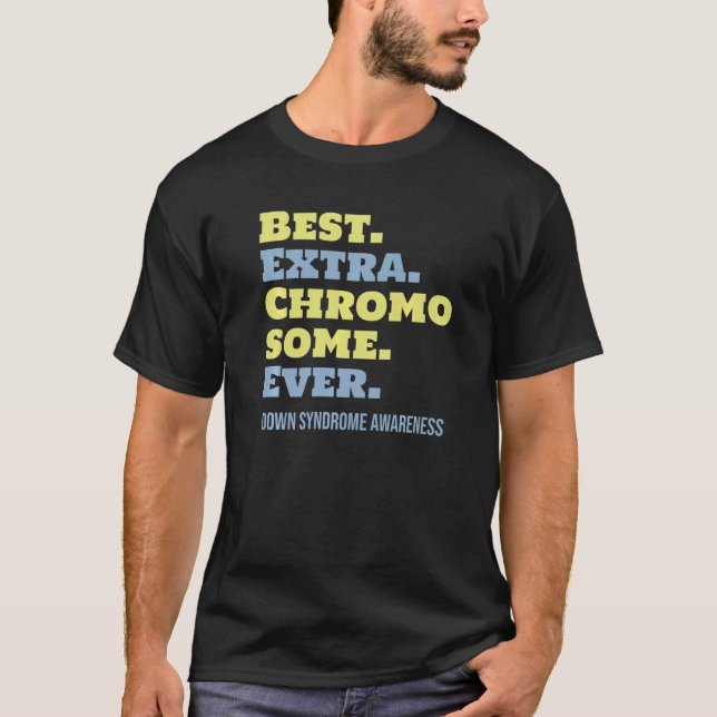 Bästa Extra-kromosomkunskap någonsin nedför syndro T Shirt (Framsida)