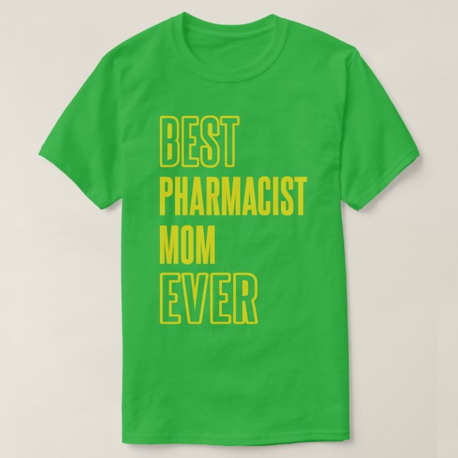 Bästa farmaceut Mamma någonsin Medicine Pha T Shirt (Design framsida)