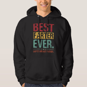 Bästa Farter Aldrig i Elak Far Pappa skämtar Far Hoodie