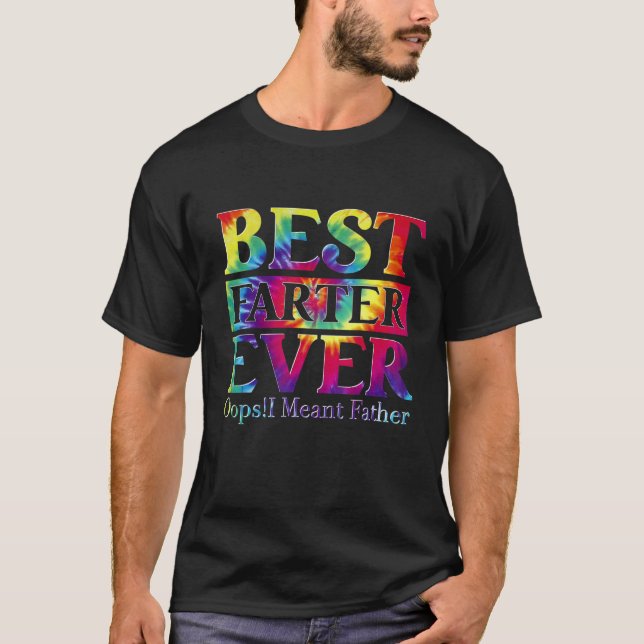 Bästa Farter någonsin Oops jag Meant Far Fars dag T Shirt (Framsida)