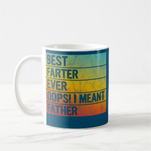 Bästa farter någonsin Oops jag Meant Far Funny Far Kaffemugg