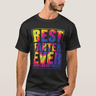 Bästa Farter nånsin Oops jag Meant Far Tie Dye T Shirt