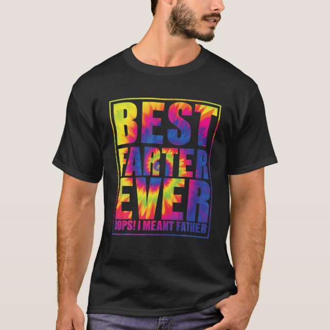 Bästa Farter nånsin Oops jag Meant Far Tie Dye T Shirt (Framsida)