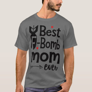 Bästa FBomb Mamma någonsin T Shirt