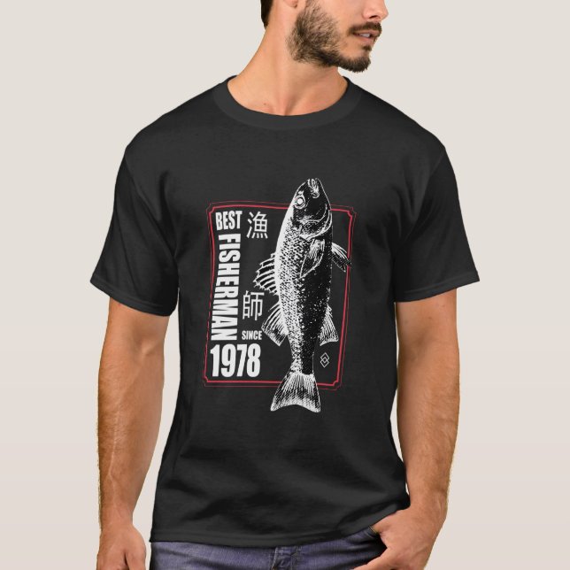 Bästa Fiskaren Sedan 1978 Fiskar 45:e 45 T Shirt (Framsida)