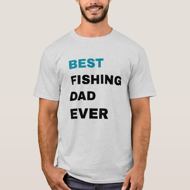 Bästa fisket i Pappa någonsin T Shirt (Framsida)