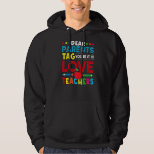 Bästa förälder Märkre Du är Kärlek-lärare förra da Hoodie