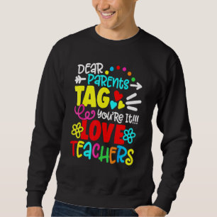 Bästa förälder Märkre Du är Kärlek Lärare förra da Lång Ärmad Tröja