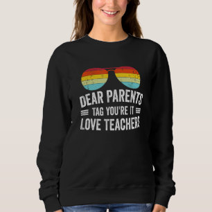 Bästa förälder Märkre Du är Kärlek-lärare förra da T Shirt