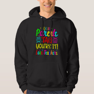 Bästa förälder Märkre Du är Kärlek Lärare i förra  Hoodie