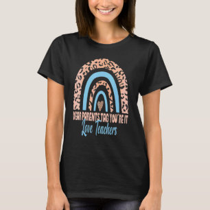 Bästa förälder Märkre Du är Kärlek Lärare Rainbow T Shirt