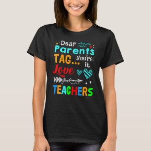 Bästa förälder Märkre Du är Kärlek Lärare T Shirt