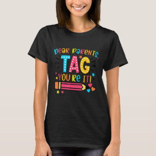 Bästa förälder Märkre Kärlek Lärare i förra dagen T Shirt