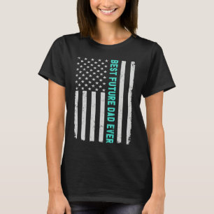 Bästa framtida pappa någonsin Fars dag amerikansk T Shirt