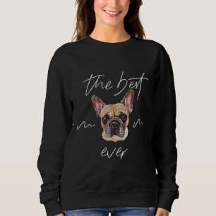 Bästa Fransken Bulldog Mamma Hundägare Aldrig Fren T Shirt