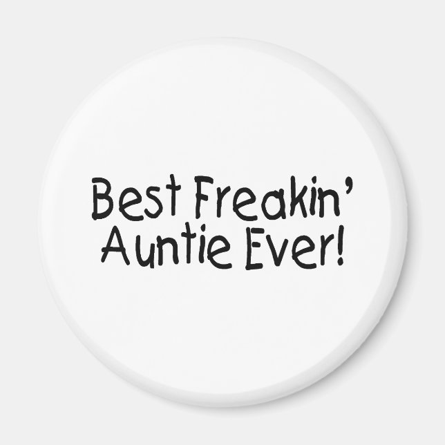 Bästa Freakin Auntie någonsin Magnet (Framsidan)
