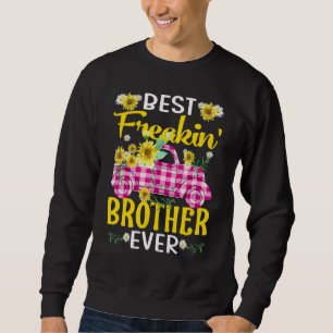 Bästa Freakin Brother Aldrig Solros Lastbil Lång Ärmad Tröja
