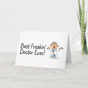Bästa Freakin Doktor någonsin Tack Kort