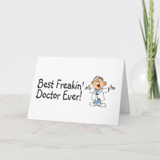 Bästa Freakin Doktor någonsin Tack Kort