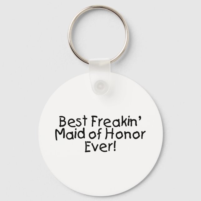 Bästa Freakin Maid of honor någonsin Nyckelring (Framsida)