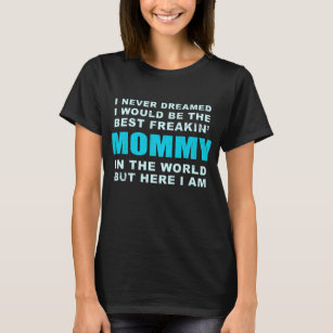 Bästa Freakin' Mamma Funny Motivational Quote  T Shirt