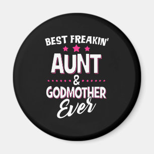 Bästa Freakin Moster och Godmor någonsin Magnet