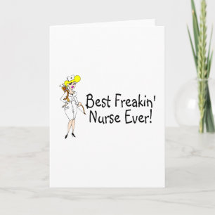 Bästa Freakin Nurse någonsin Tack Kort