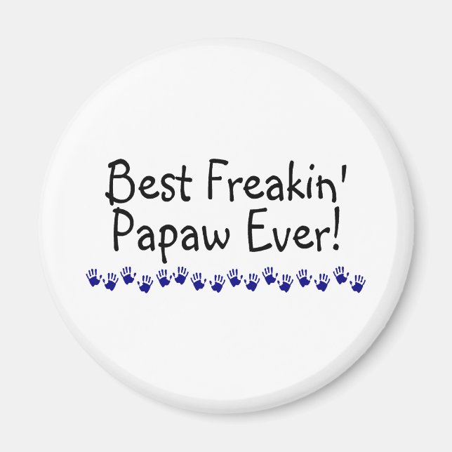 Bästa Freakin Papaw någonsin Magnet (Framsidan)