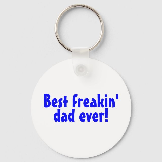Bästa Freakin Pappa någonsin Nyckelring (Framsida)