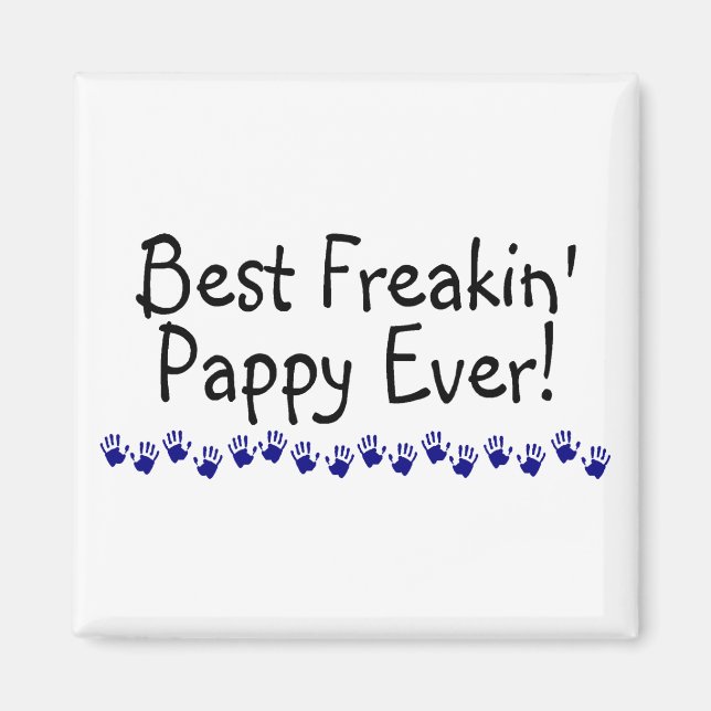 Bästa Freakin Pappy någonsin Magnet (Framsidan)