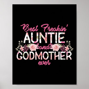 Bästa Freakin'Auntie och Godmor nånsin Blommigt Poster