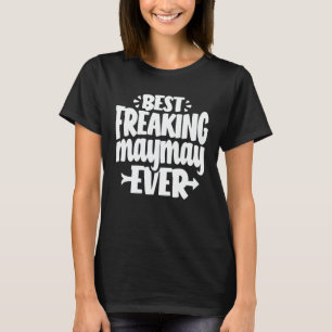 Bästa Freaking Maymay... T Shirt