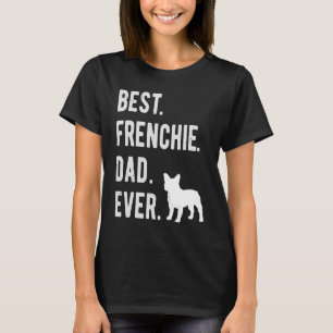 Bästa Frenchie Pappa All Manar Fransk Bulldog Papp T Shirt
