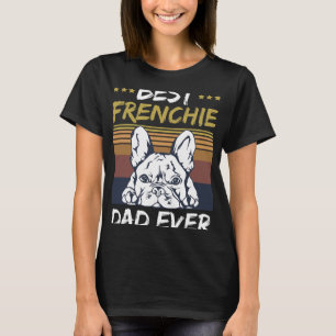 Bästa frenchie Pappa någonsin citat för er frenchi T Shirt