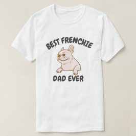 Bästa Frenchie Pappa någonsin, underbara Fransk Bu T Shirt