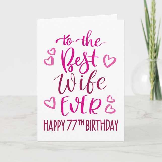 Bästa fru någonsin 77-årsdag Typografi i rosa Kort (Framsida)
